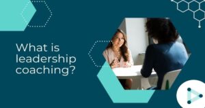 What is Leadership Coaching?